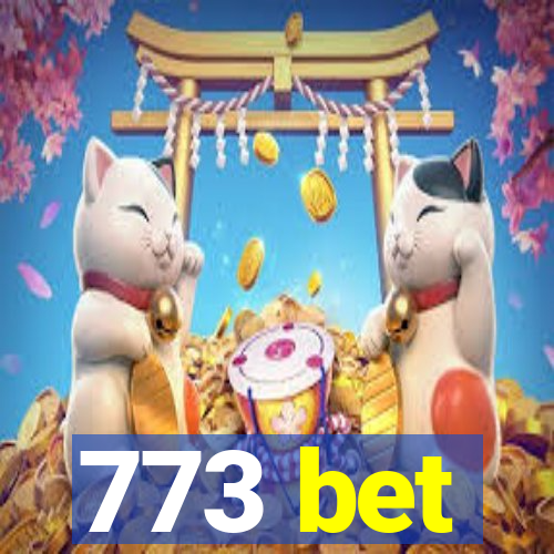 773 bet